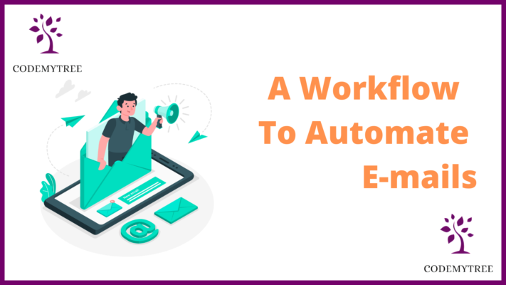 A Workflow To Automate E-mails