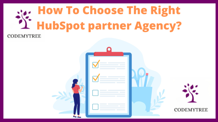 How To Choose The Right HubSpot partner Agency